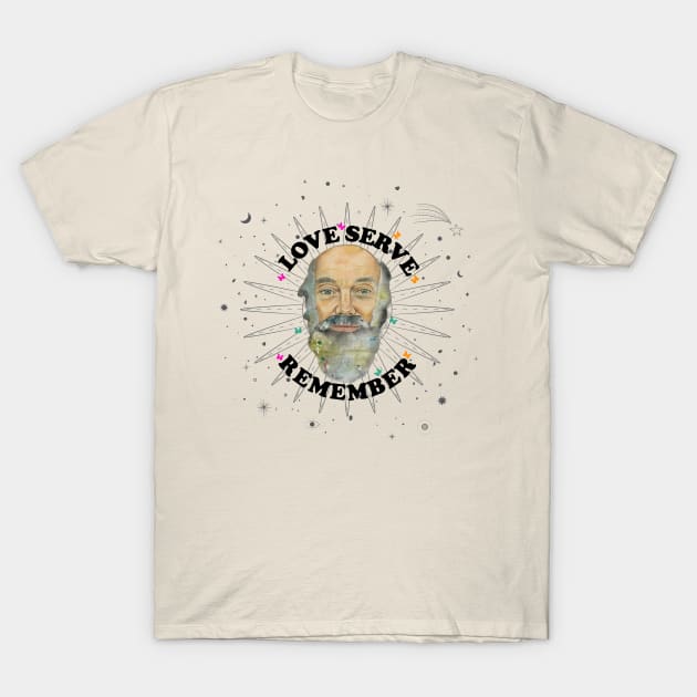 Ram Dass Love Serve Remember T-Shirt by karenpaytonart